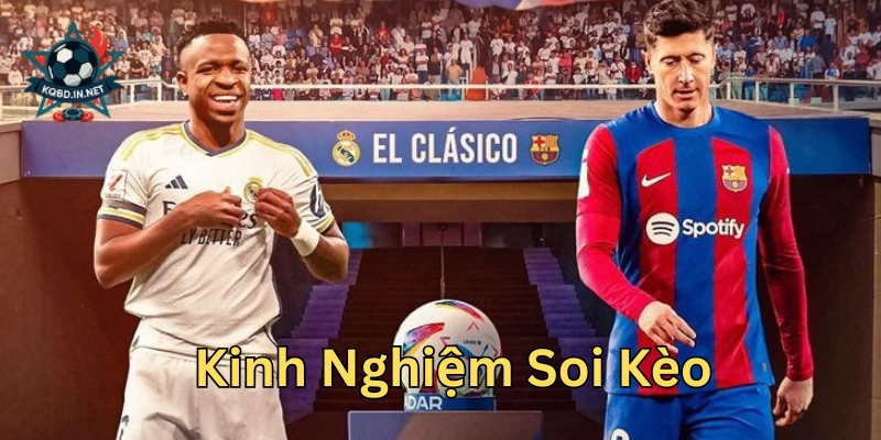 Kinh nghiệm soi kèo cơ bản